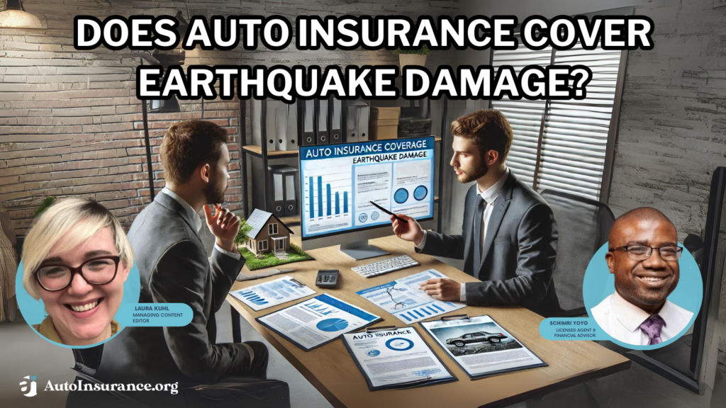 Does auto insurance cover earthquake damage?