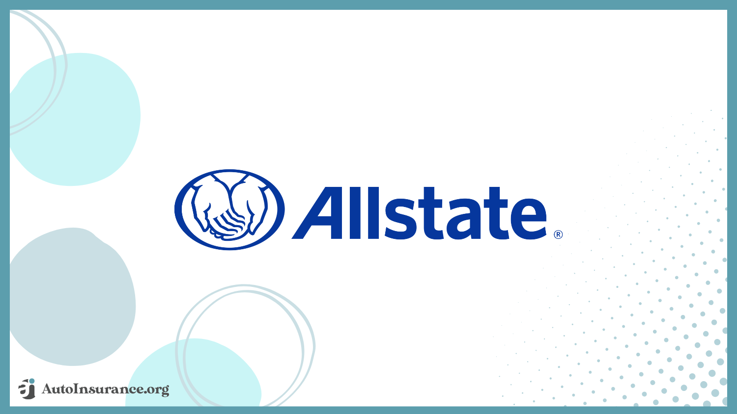 companies with the cheapest teen auto insurance: Allstate