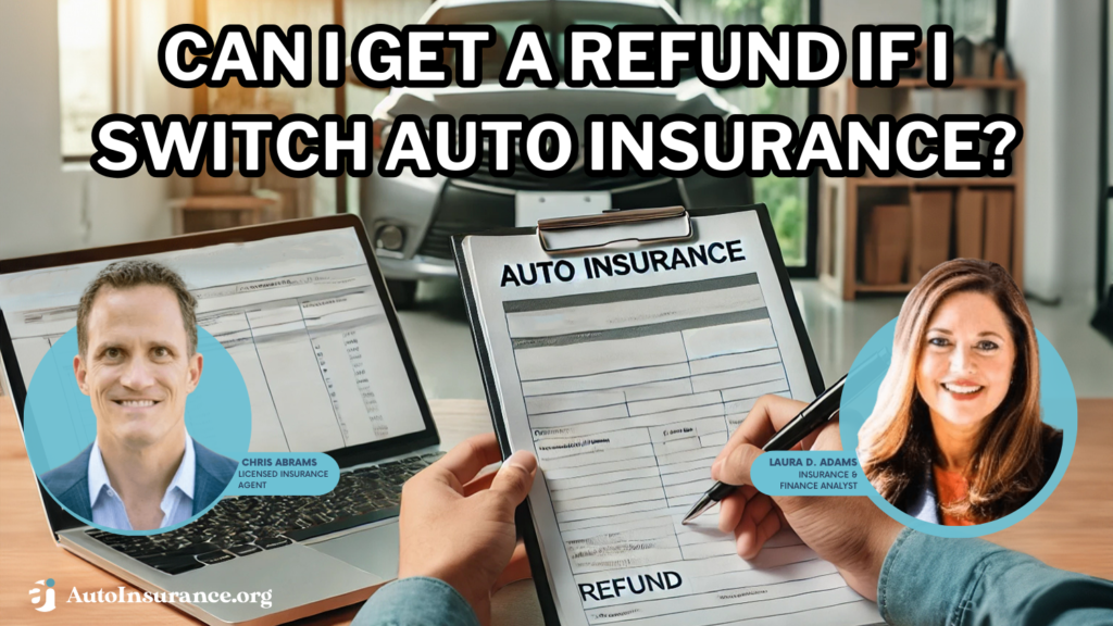 can I get a refund if I switch auto insurance?