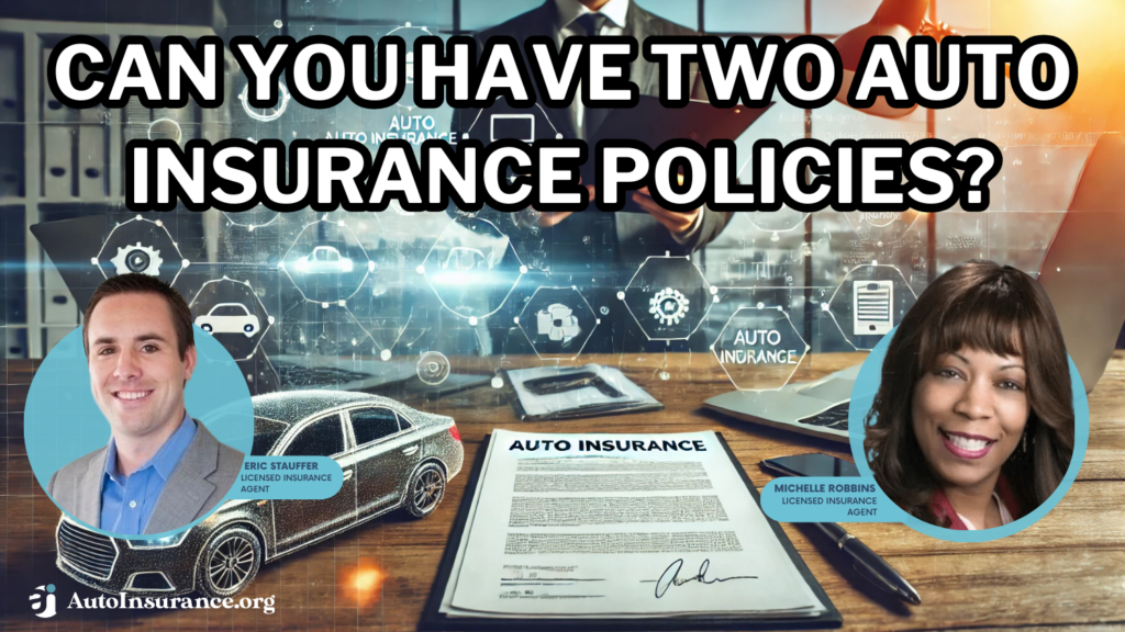 can you have two auto insurance policies?