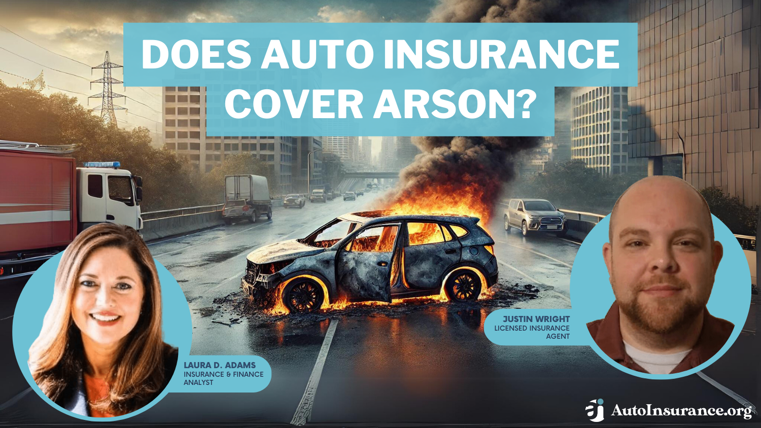 Does Auto Insurance Cover Arson