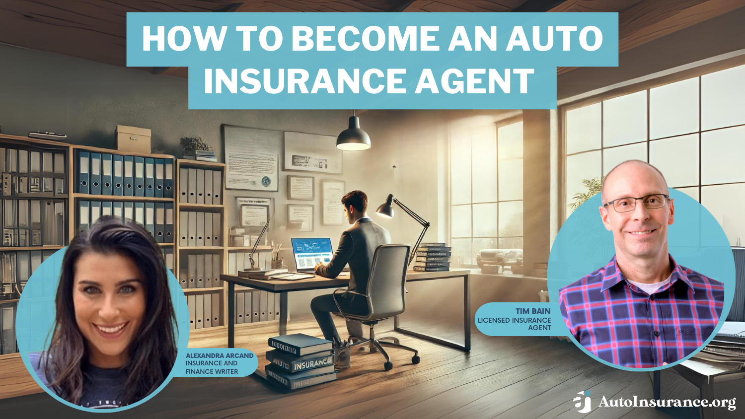 How to Become an Auto Insurance Agent