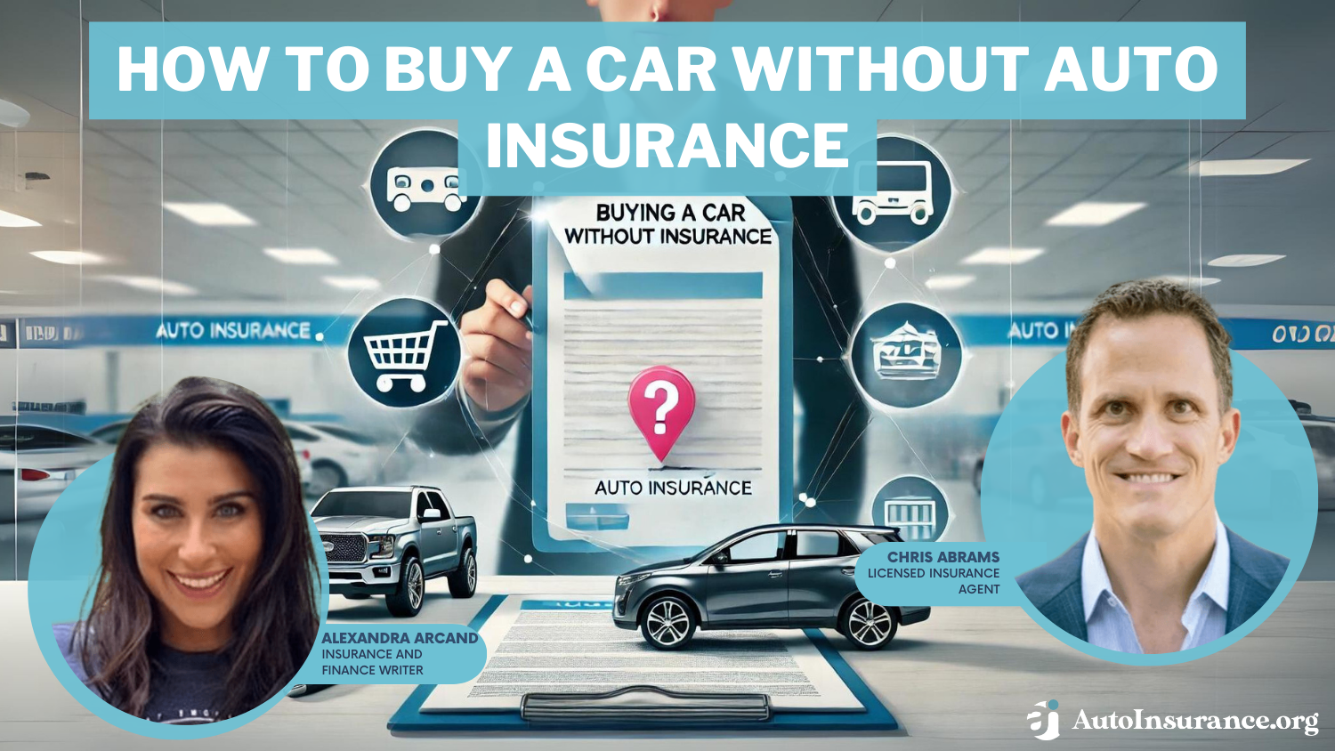 How to Buy a Car Without Auto Insurance