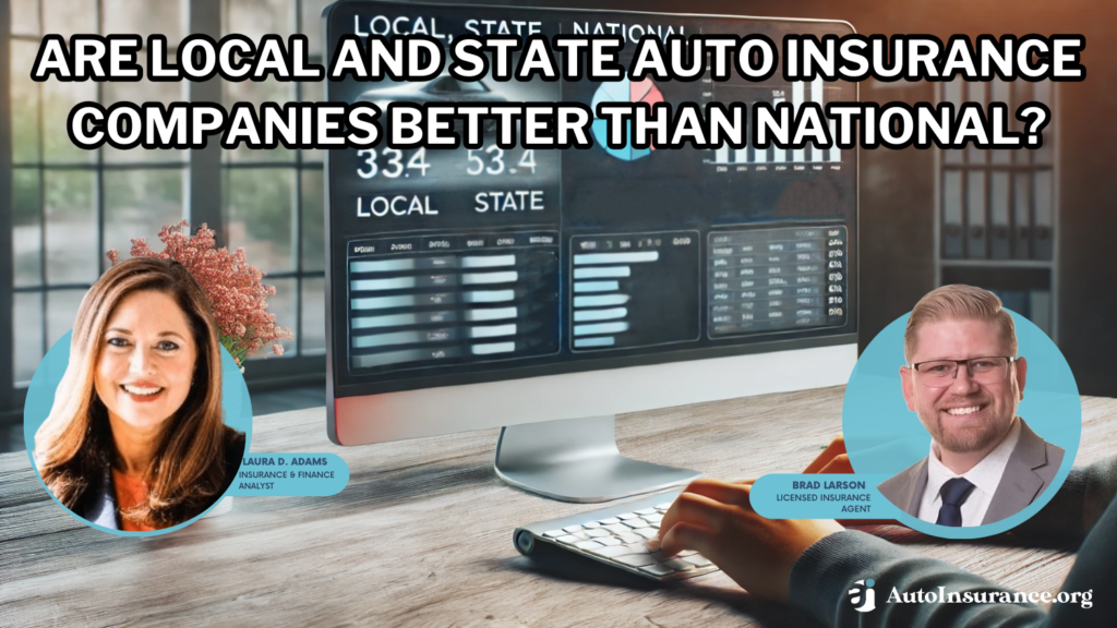 are local and state auto insurance companies better than national?