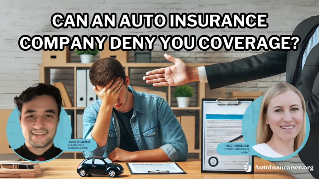 can an auto insurance company deny you coverage?