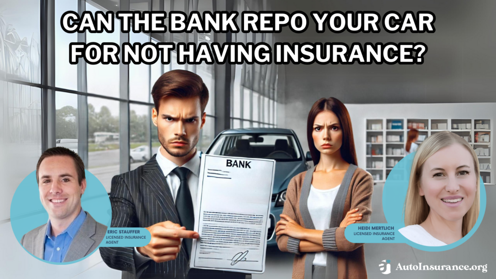 can the bank repo your car for not having insurance?