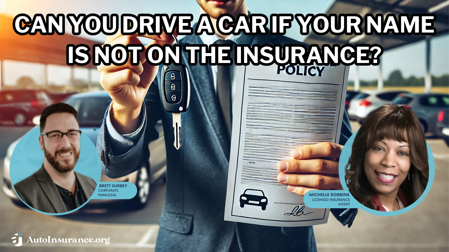 Can you drive a car if your name is not on the insurance?