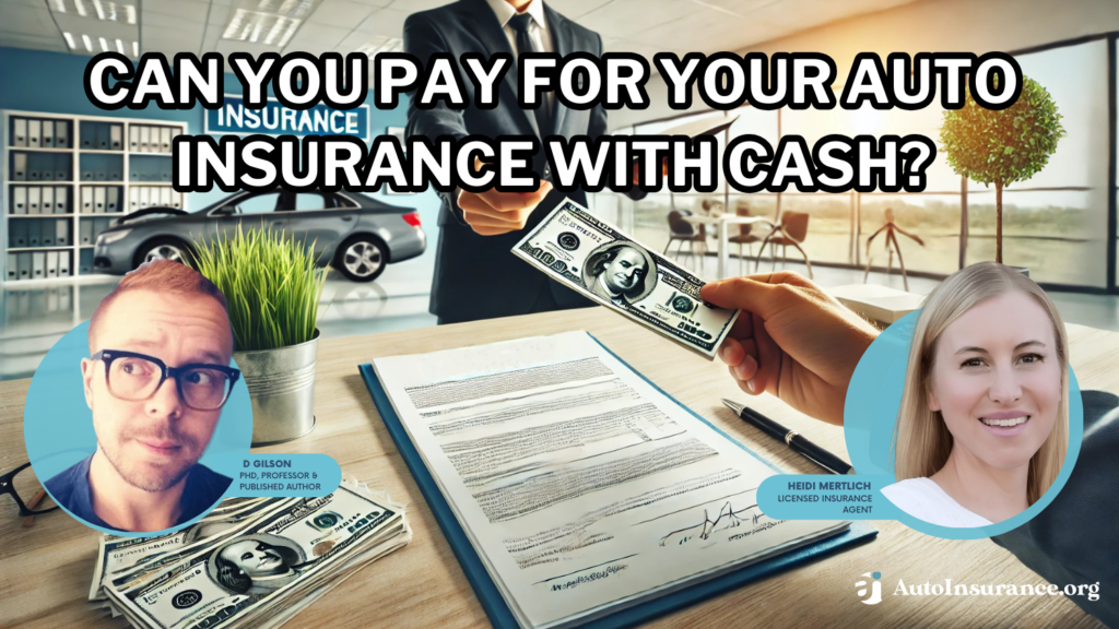 can you pay for your auto insurance with cash?