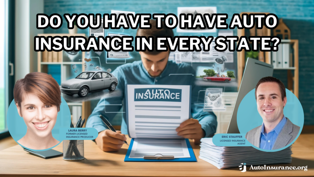 do you have to have auto insurance in every state?