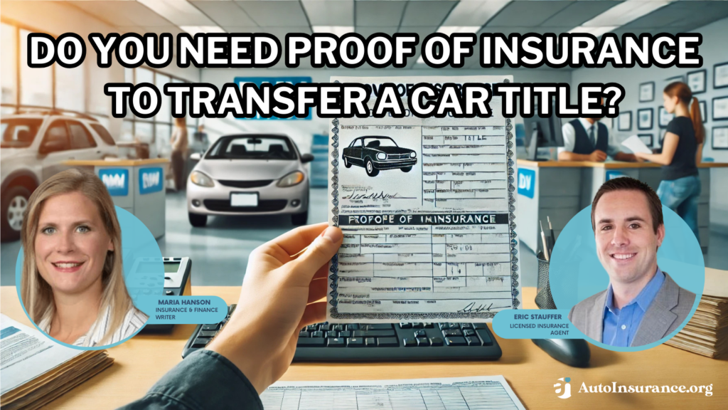 do you need proof of insurance to transfer a car title?