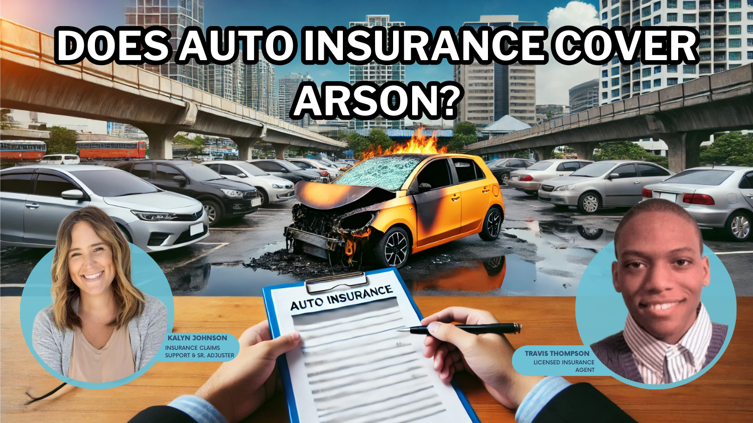 Does auto insurance cover arson?