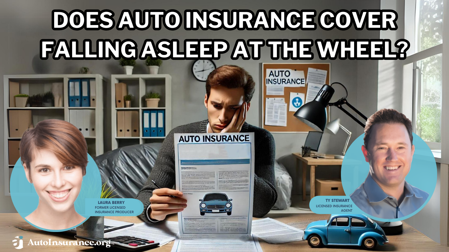 Does auto insurance cover falling asleep at the wheel?