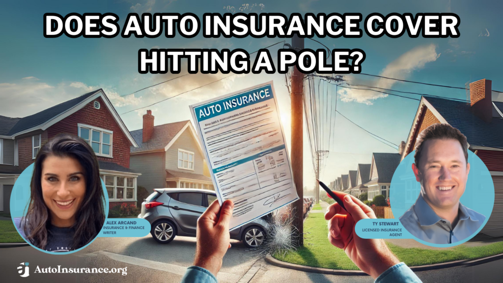 does auto insurance cover hitting a pole?