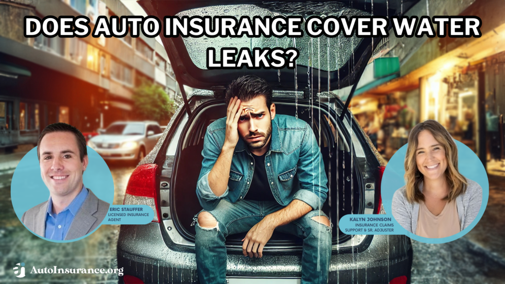 does auto insurance cover water leaks?