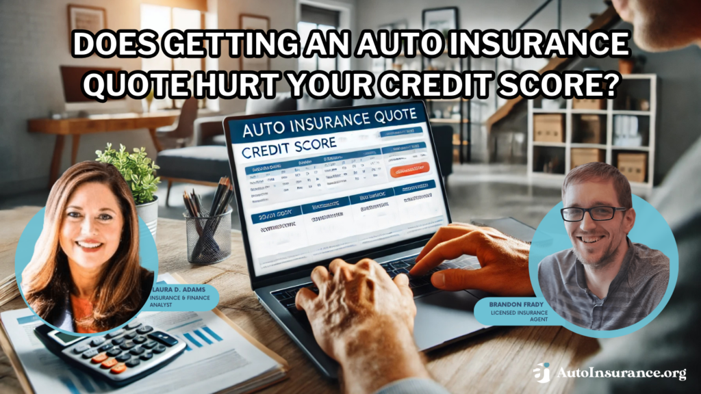 does getting an auto insurance quote hurt your credit score?