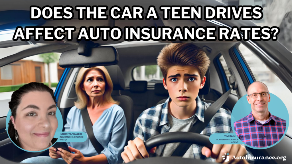 does the car a teen drives affect auto insurance rates?