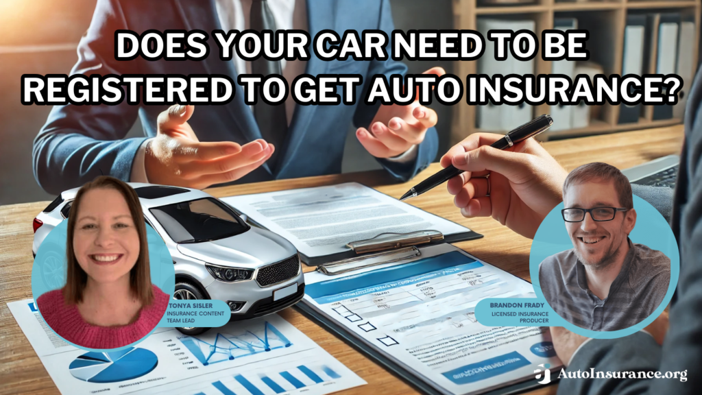 does your car need to be registered to get auto insurance?