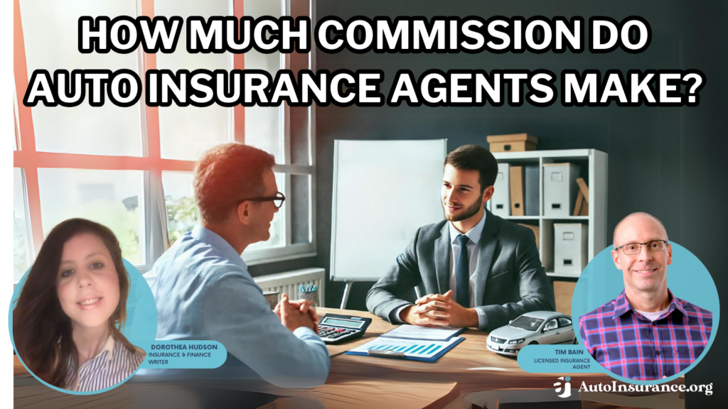 how much commission do auto insurance agents make?