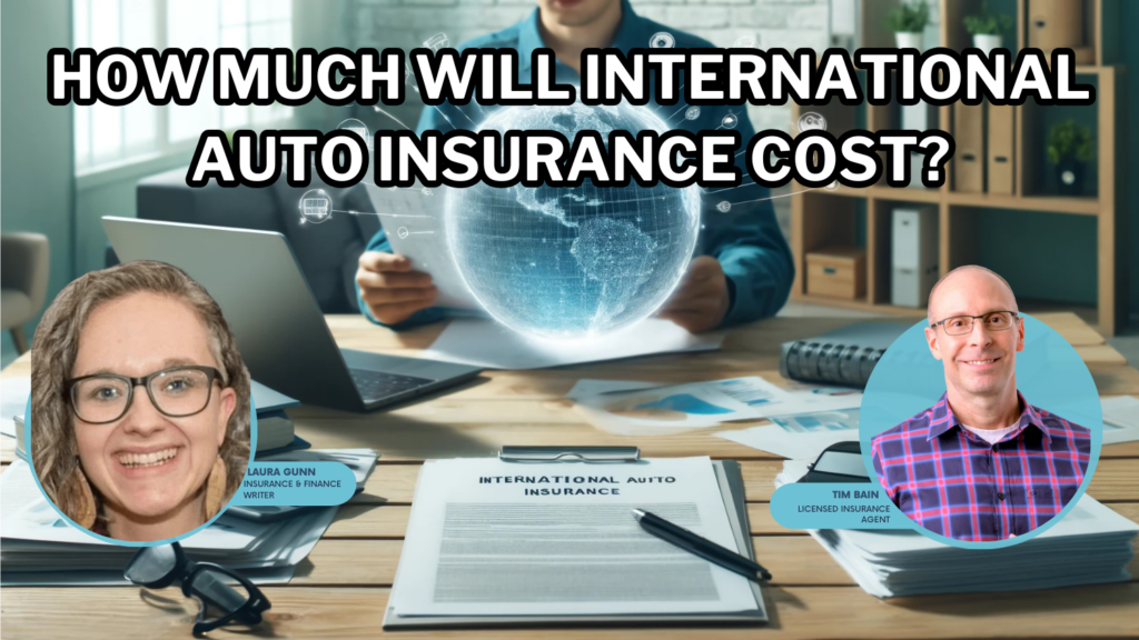 how much will international auto insurance cost?