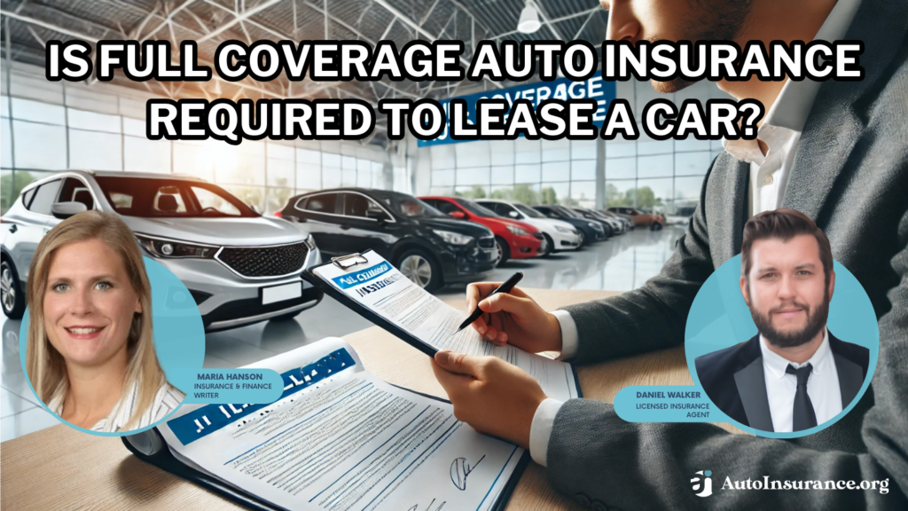 is full coverage auto insurance required to lease a car?