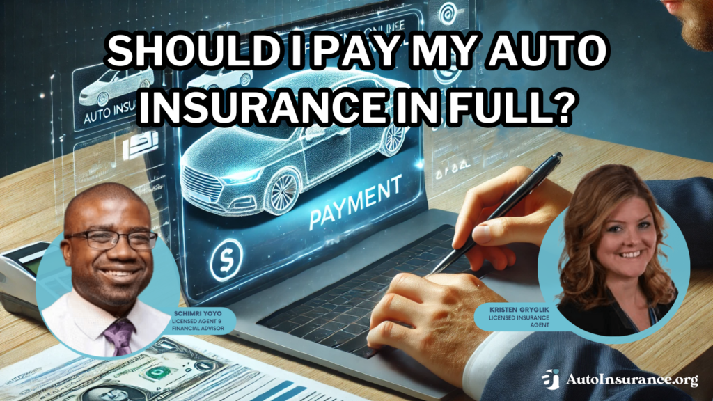 should I pay my auto insurance in full?