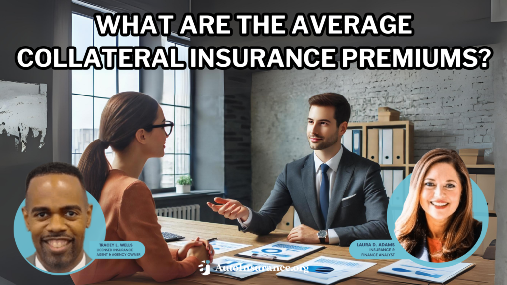 what are the average collateral insurance premiums?