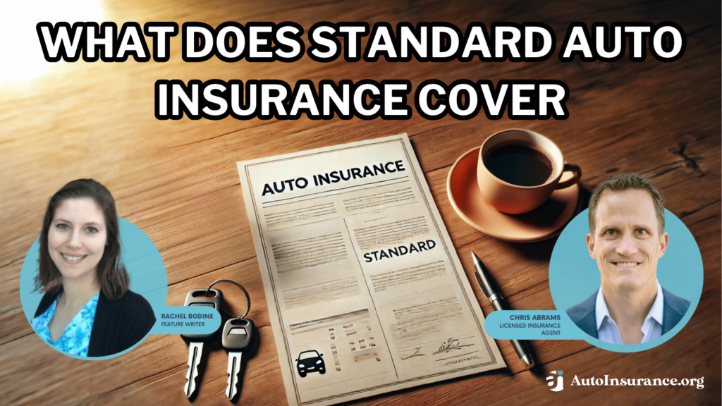 what does standard auto insurance cover?