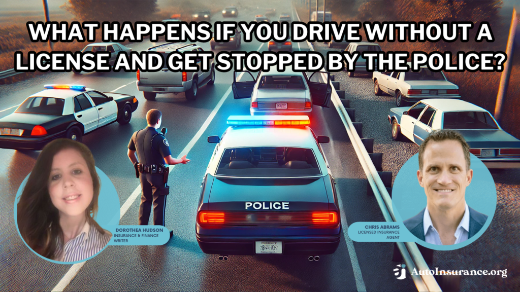 what happens if you drive without a license and get stopped by the police?