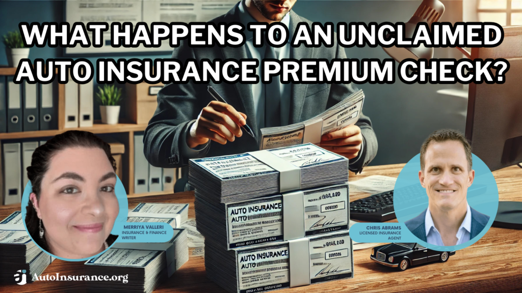 what happens to an unclaimed auto insurance premium check?