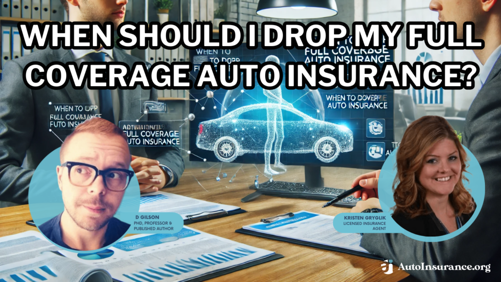 when should I drop my full coverage auto insurance?