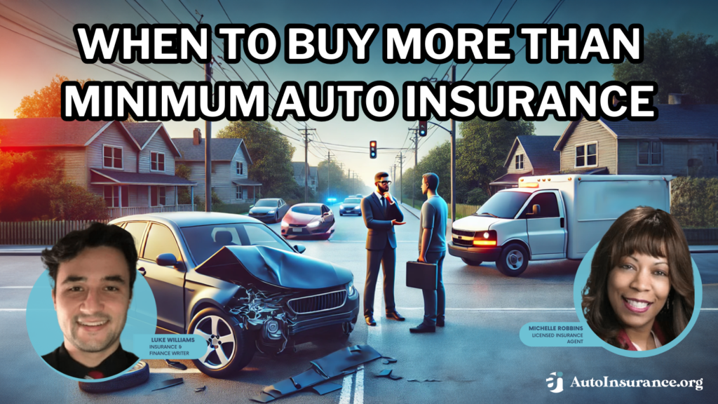 when to buy more than minimum auto insurance