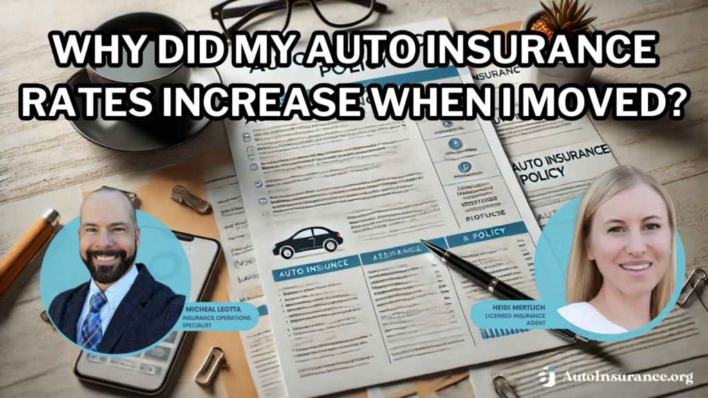 why did my auto insurance rates increase when I moved?