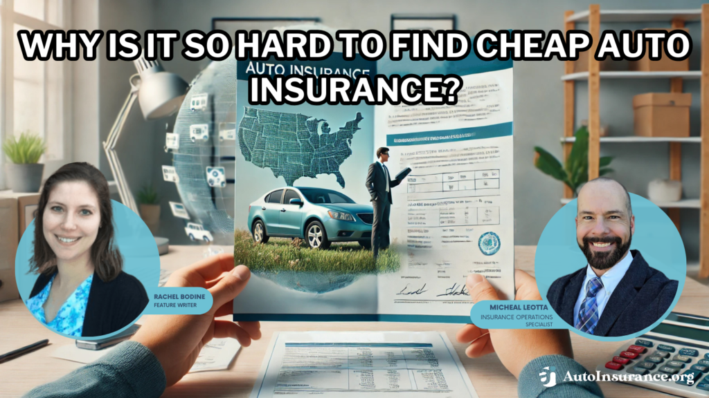 why is it so hard to find cheap auto insurance?